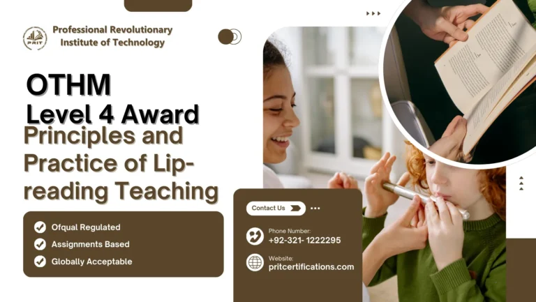 OTHM Level 4 Award in Principles and Practice of Lip-reading Teaching