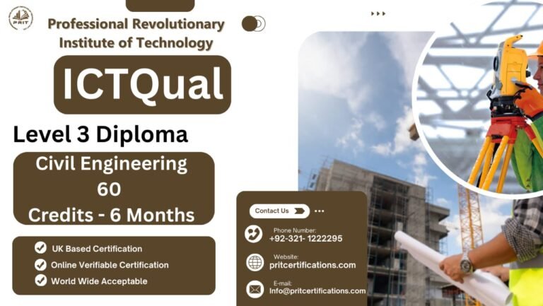 ICTQual Level 3 Diploma in Civil Engineering 60 Credits – 6 Months