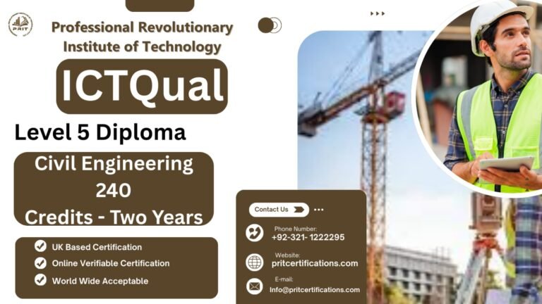 ICTQual Level 5 Diploma in Civil Engineering 240 Credits-Two Years